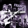 ROSSI FRANCIS (ex.STATUS QUO) - Live at st.luke´s london