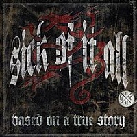 SICK OF IT ALL - Based on a true story