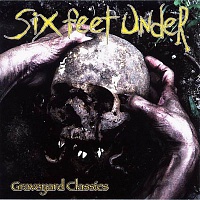 SIX FEET UNDER - Graveyard classics