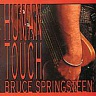 SPRINGSTEEN BRUCE - Human touch