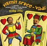 SVĚRÁK & UHLÍŘ - Nemít srdce vadí