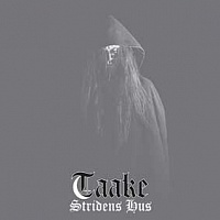 TAAKE /NOR/ - Stridens hus