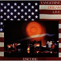 TANGERINE DREAM - Encore-live-remastered