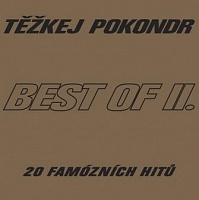 TĚŽKEJ POKONDR - Best of II