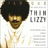 THIN LIZZY - Wild one:the very best of thin lizzy