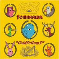 TOMAHAWK (ex.FAITH NO MORE) - Oddfellows-reedice 2016