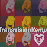 TRANSVISION VAMP - Baby i don´t care