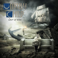 UNRULY CHILD - Can´t go home