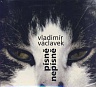 VÁCLAVEK VLADIMÍR - Písně nepísně-digipack