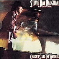 VAUGHAN STEVIE RAY /USA/ - Couldn´t stand the weather-reedice