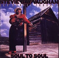 VAUGHAN STEVIE RAY /USA/ - Soul to soul-reedice