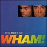 WHAM! - If you were there...the best of wham!