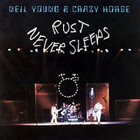 YOUNG NEIL & CRAZY HORSE - Rust never sleeps-live