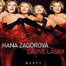 ZAGOROVÁ HANA - Dávné lásky-duety