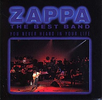 ZAPPA FRANK - Best band you never heard in your life-2cd:reedice 2012