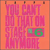 ZAPPA FRANK - You can´t do that on stage...vol.6-2cd:reedice 2012