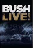 BUSH /UK/ - Live!