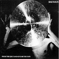 BAUHAUS - Press the eject and give me the tape-live