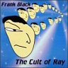 BLACK FRANK (ex.PIXIES) - The cult of ray-výprodej/stav cd-detail
