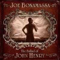 BONAMASSA JOE - The ballad of John Henry