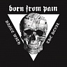 BORN FROM PAIN - Dance with the devil