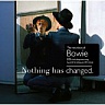 BOWIE DAVID - Nothing was changed-2cd : The very best of