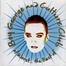 BOY GEORGE - Boy george and culture club-at worst…the best of