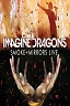 IMAGINE DRAGONS /USA/ - Smoke + mirrors live
