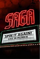 SAGA - Spin it again-live in Munich