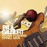 GILBERT PAUL (ex.Mr.BIG) - Stone pushing uphill man-limited-1000 pieces