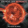 JARRE MICHEL JEAN - Electronica 2:the heart of noise:2lp