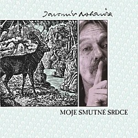 Moje smutné srdce-140 gram vinyl 2019