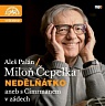 ČEPELKA MILOŇ,PALÁŇ ALEŠ - Nedělňátko aneb s Cimrmanem v zádech-mp3