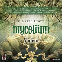 KADLEČKOVÁ VILMA - Mycelium IV : Vidění-2cd-mp3