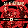 ALTER BRIDGE (ex.CREED) - Live at the O2 arena+Rarities:3cd