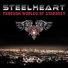 STEELHEART - Through worlds of stardust