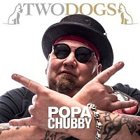 POPA CHUBBY - Two dogs-digipack