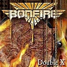 BONFIRE - Double x-reedice 2017