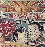 BONFIRE - Fireworks still alive-reedice 2017