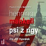 MANKELL HENNING - Psi z Rigy-Mp3