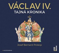 PROKOP JOSEF BERNARD - Václav IV.-Tajná kronika-Mp3