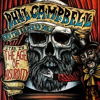 CAMBELL PHIL & THE BASTARDS SONS - The age of absurdity