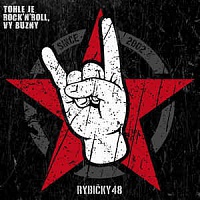 RYBIČKY 48 - Tohle je Rock´n´roll,vy buzny!