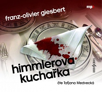 FRANZ-OLIVIER GIESBERT - Himmlerova kuchařka-mp3