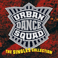 URBAN DANCE SQUAD - The singles collection-reedice 2018