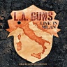 L.A. GUNS - Made in Milan-cd+dvd : Live
