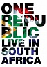 ONEREPUBLIC - Live in south Africa