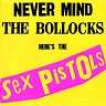 SEX PISTOLS - Never mind the bollocks here´s the Sex Pistols-reedice 2012