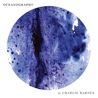 BARNES CHARLIE - Oceanography-digipack