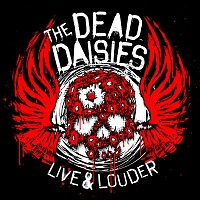 DEAD DAISIES THE - Live & Louder  : cd + dvd